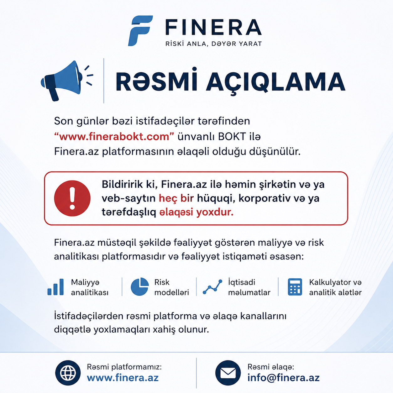 Rəsmi açıqlama: Finera.az ilə “finerabokt.com” arasında heç bir əlaqə yoxdur.